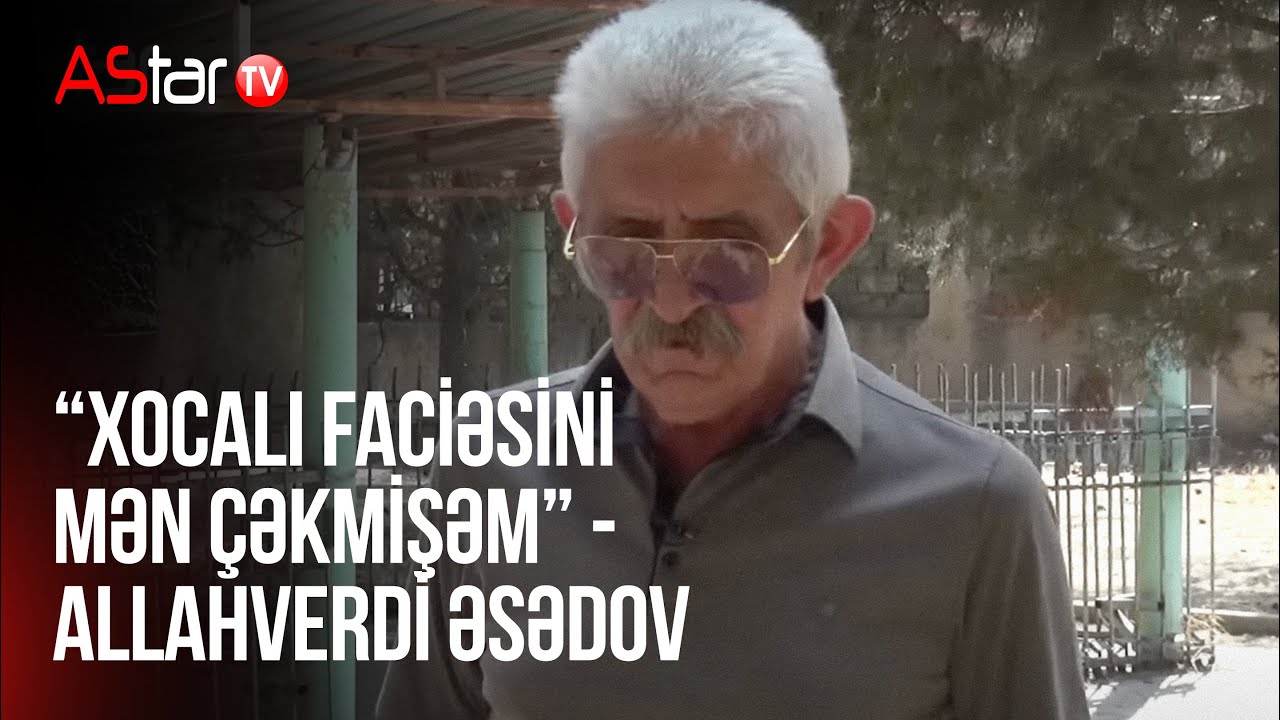 “Xocalı faciəsini mən çəkmişəm” - Allahverdi Əsədov