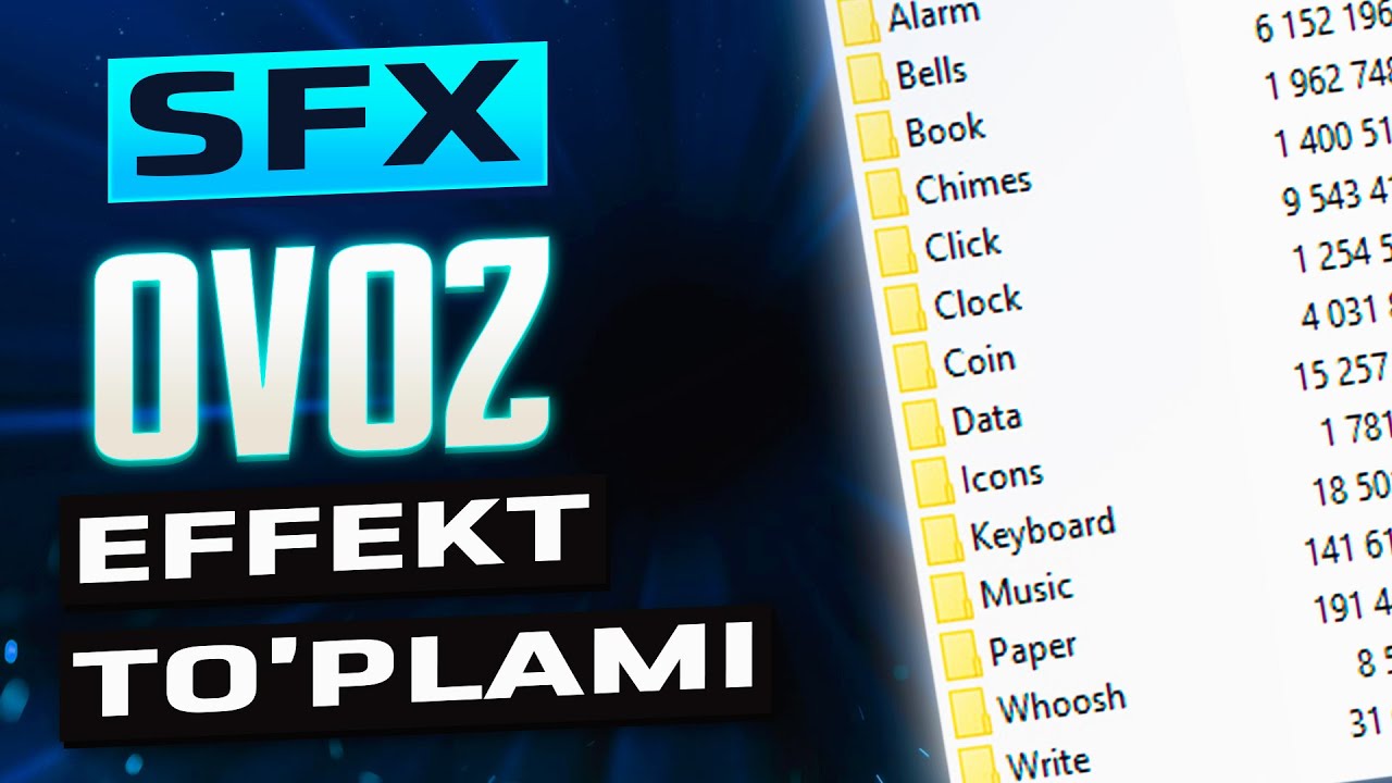 🎧SOUND EFFEKTLAR TO'PLAMI // VIDEOMONTAJ UCHUN KERAKLI OVOZ EFFECTLARI // [SFX]