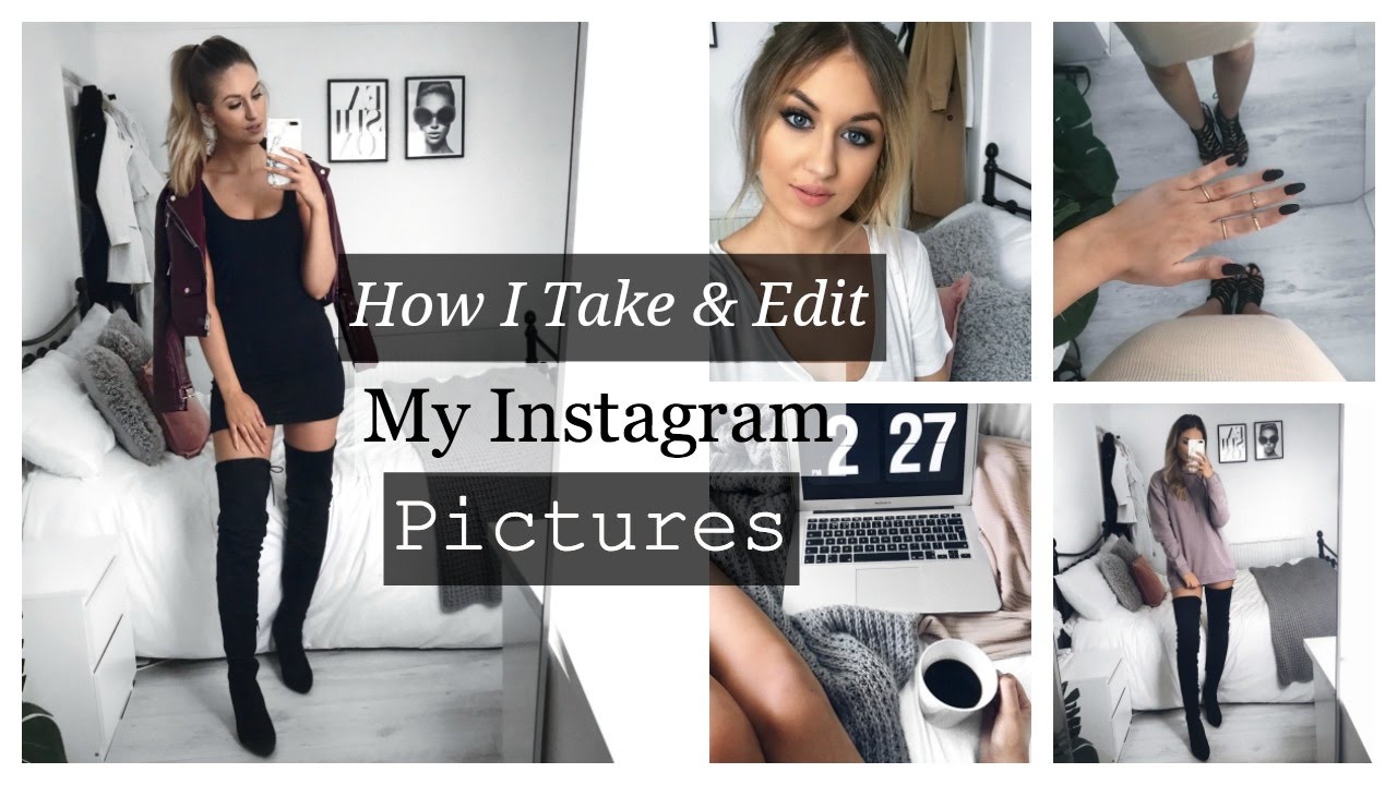 HOW I TAKE & EDIT MY INSTAGRAM PHOTOS! SELFIES + OUTFIT PICS