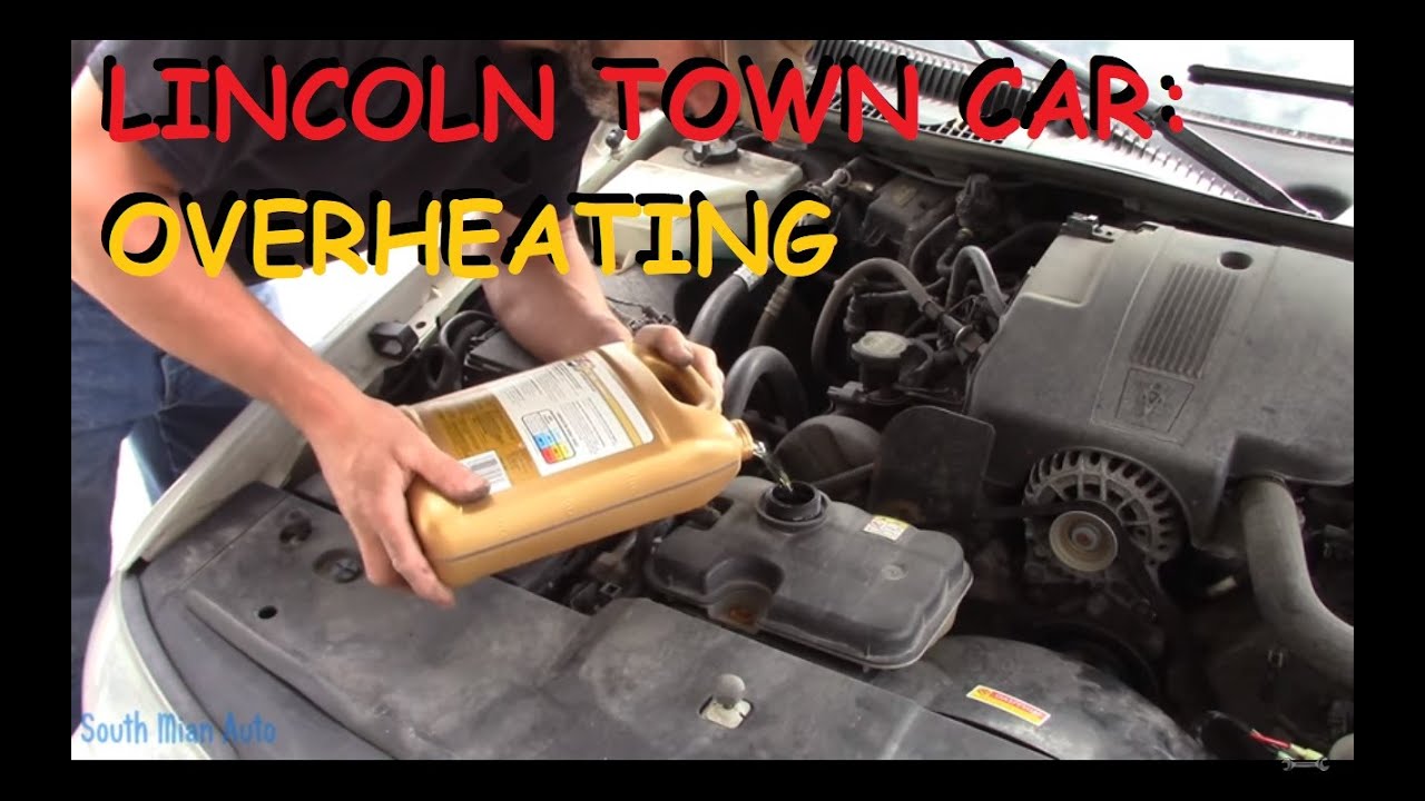 Overheating Lincoln Town Car