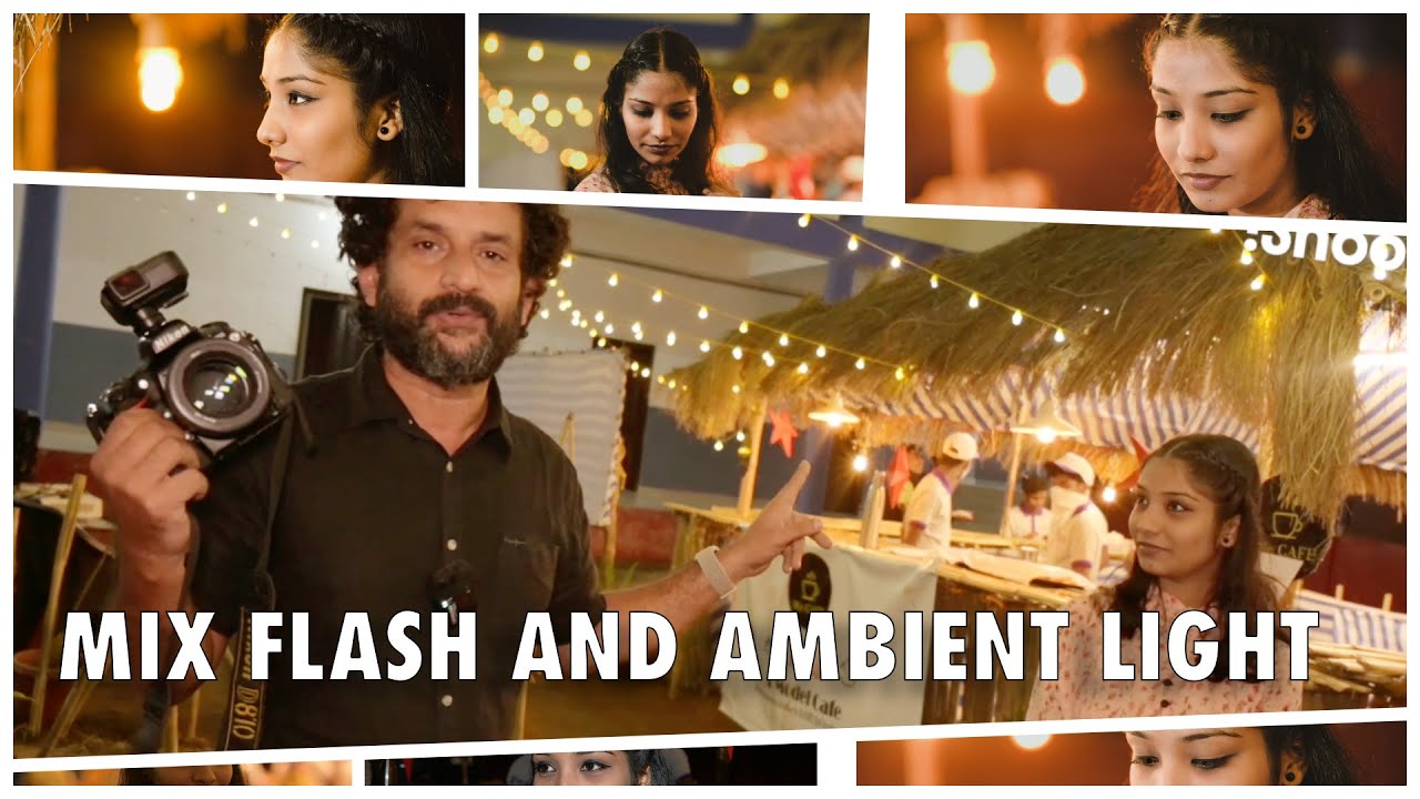How To Mix Flash and Ambient light.ഫ്ലാഷ് ലൈറ്റും കളർ,led , ലൈറ്റുകളും എങ്ങിനെ ഒരുമിച്ചു ഉപയോഗിക്കാം