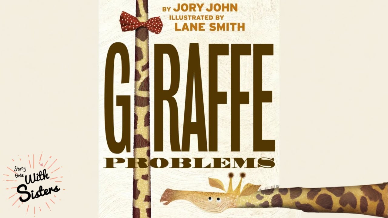 💛🦒GIRAFFE PROBLEMS 🌈Read Aloud for Kids