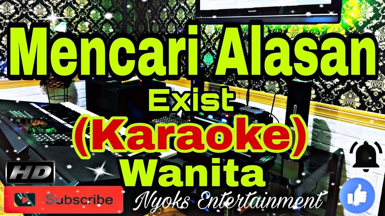 MENCARI ALASAN - EXIST (Karaoke Malaysia) Nada Wanita || F=DO
