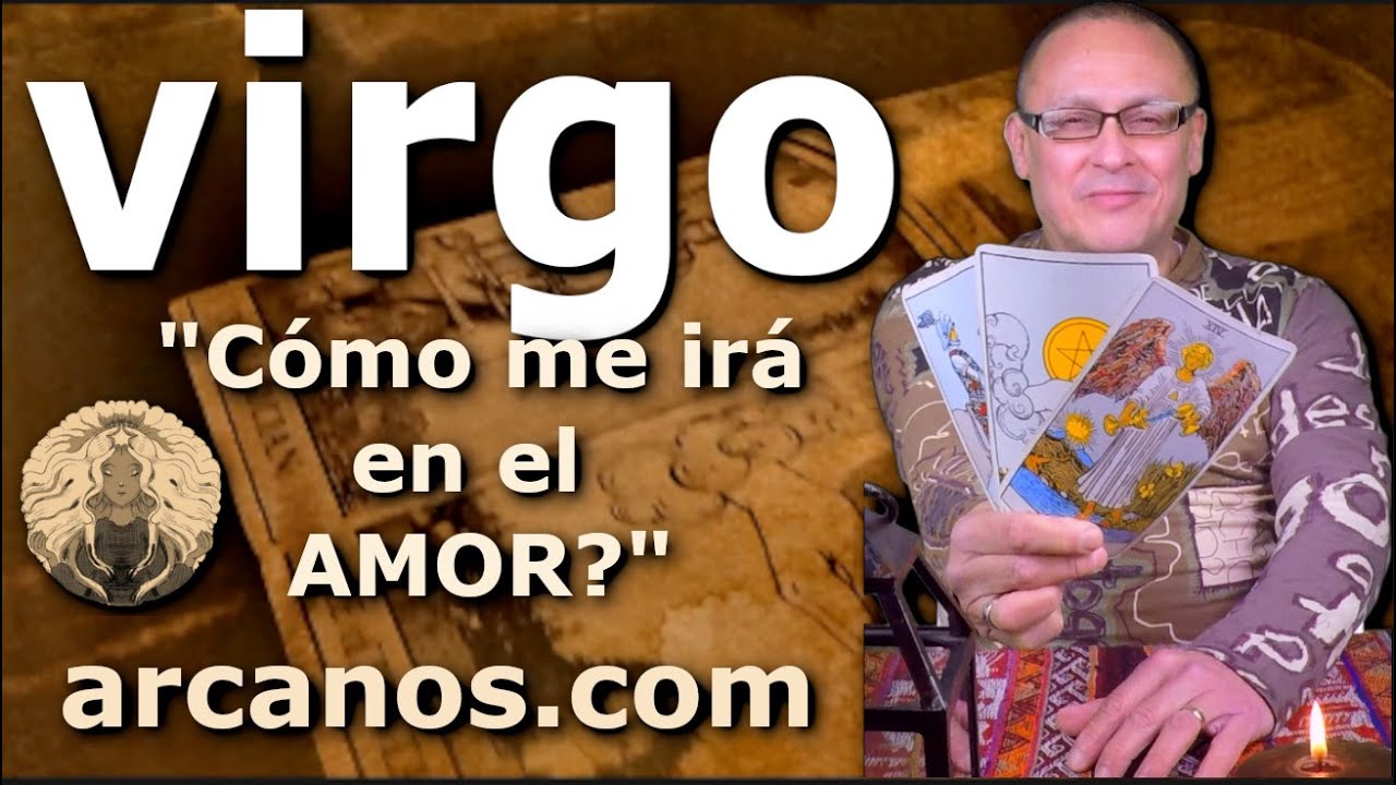 VIRGO - Video Horóscopo AMOR PAREJAS Y SOLTEROS - ARCANOS.COM - 25-31 enero 2026 - S05