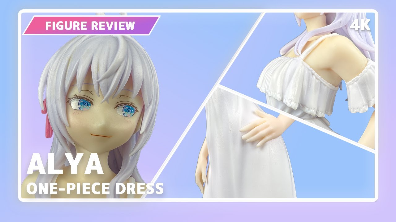 Alya Figure Review – Luminasta One-Piece Dress | Roshidere Prize Figure by Sega