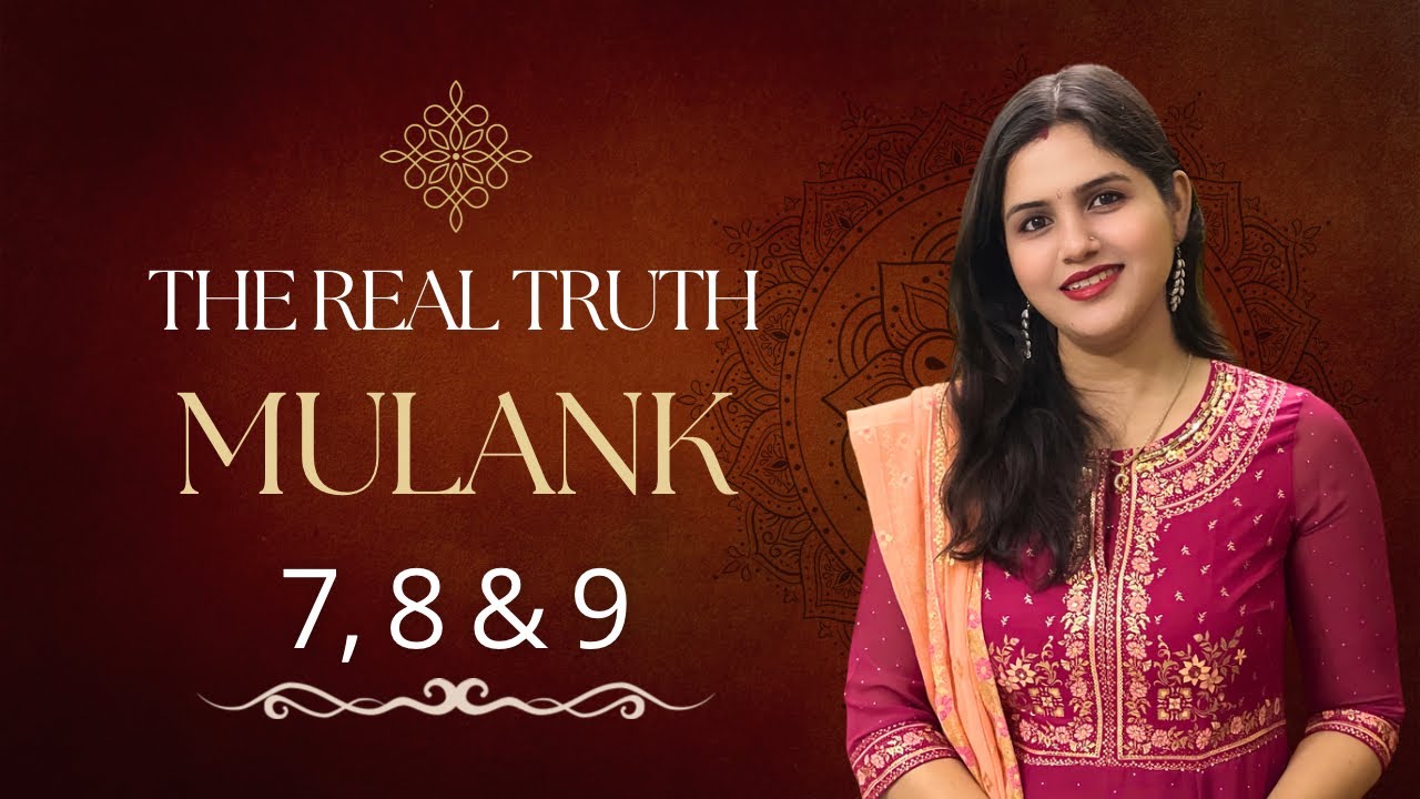 Mulank 7, 8 & 9 Numerology Prediction | Personality, Karma & Life Path