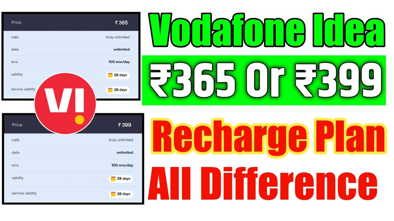 Vi ₹365 Vs ₹399 Recharge Plan | Vodafone Idea Recharge Plan ₹365 Or ₹399 All Difference