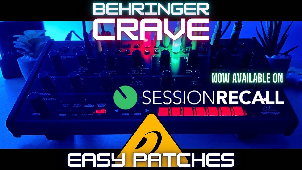Easy Behringer CRAVE Synth Patches (Sound Demo) now on @session-recall