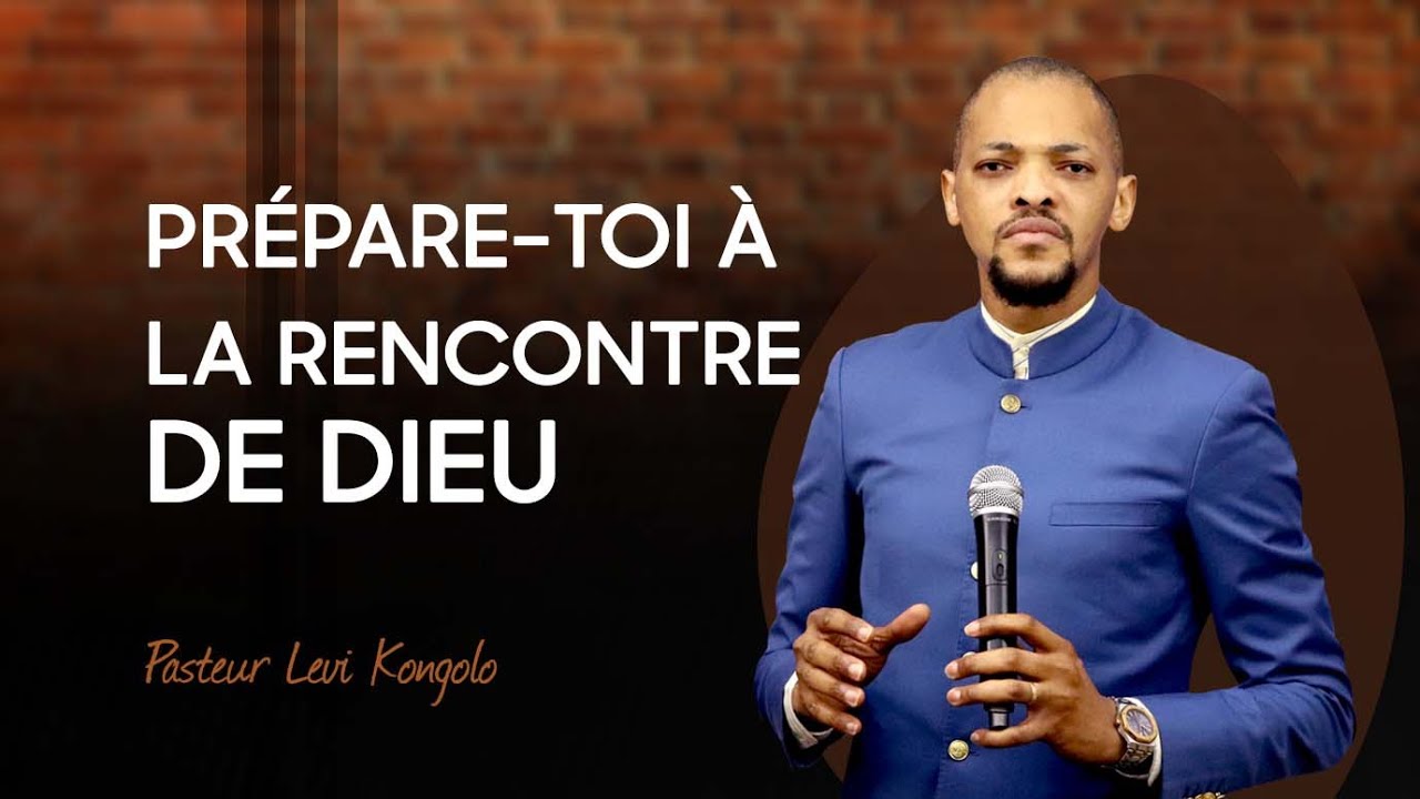 PRÉPARE TOI A LA RENCONTRE DE DIEU