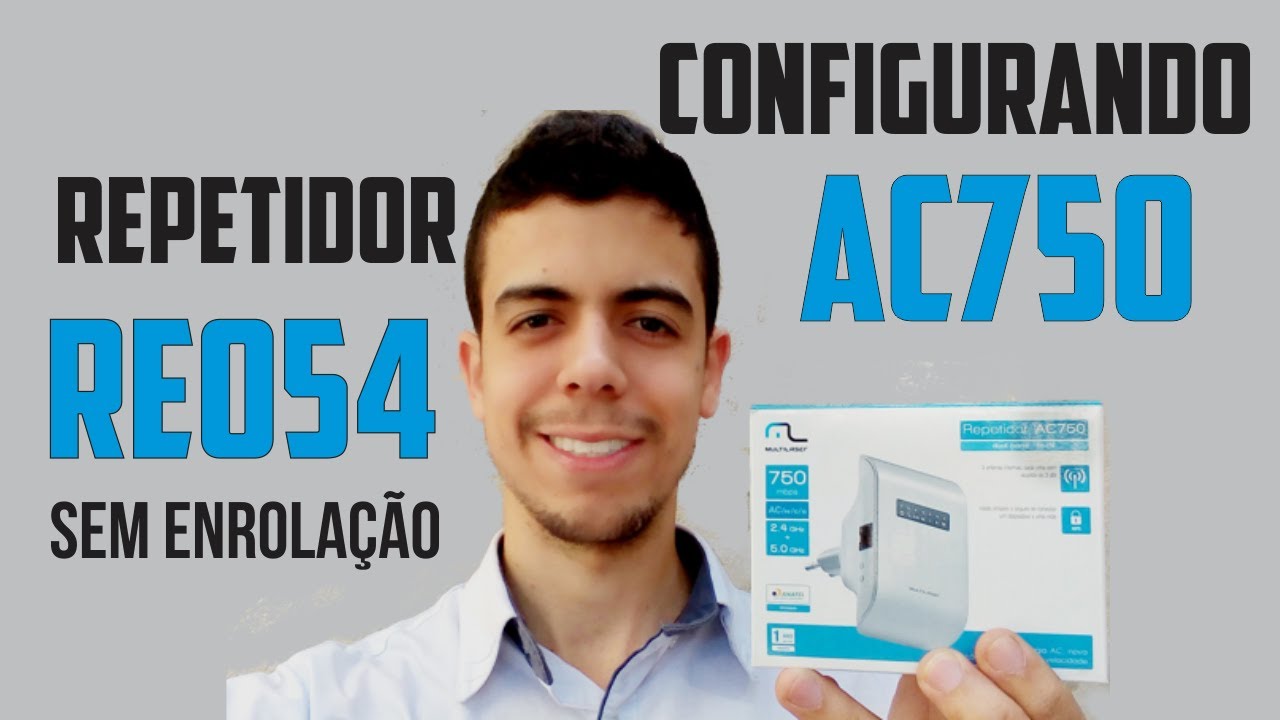 Como configurar Repetidor Multilaser AC750 RE054 750mbps