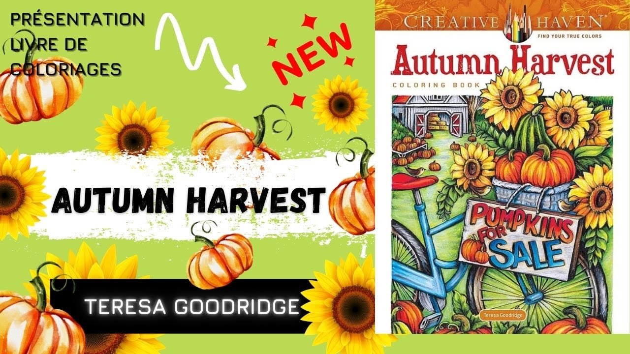Autumn Harvest - Teresa Goodridge - Livre de Coloriages Adulte / Flip Through Adult Coloring Book