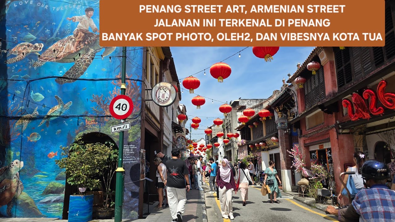 PENANG STREET ART |  ARMENIAN STREET WALKING TOUR PENANG