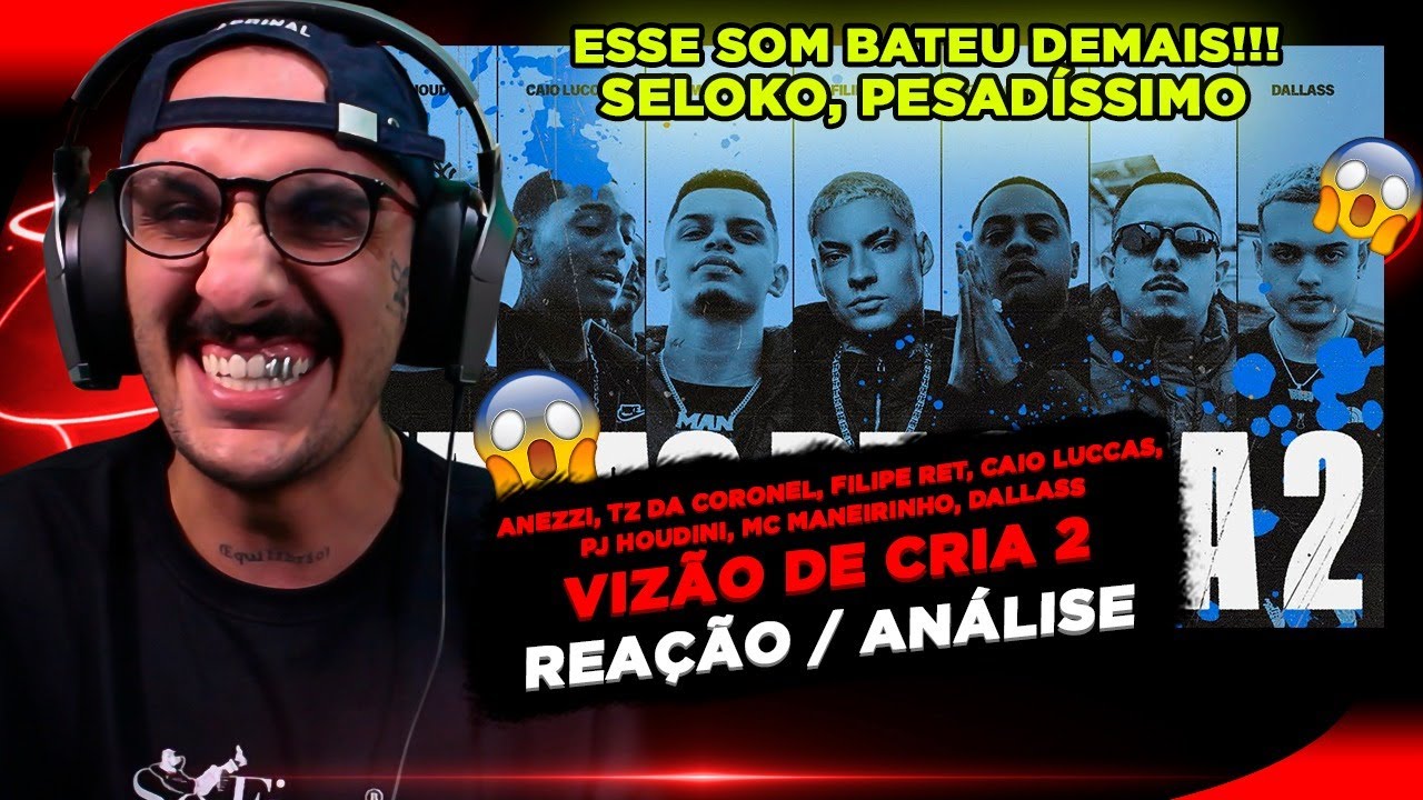 VIZÃO DE CRIA 2 -ANEZZI, TZ DA CORONEL, RET, CAIO LUCCAS, PJ HOUDINI, MC MANEIRINHO [REAÇÃO/ANÁLISE]