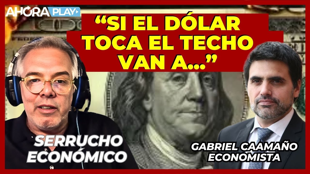 &iquest;HAY MARGEN PARA QUE EL D&Oacute;LAR NO TOQUE EL TECHO DE LA BANDA? | Claudio Zlotnik y Gabriel Caama&ntilde;o