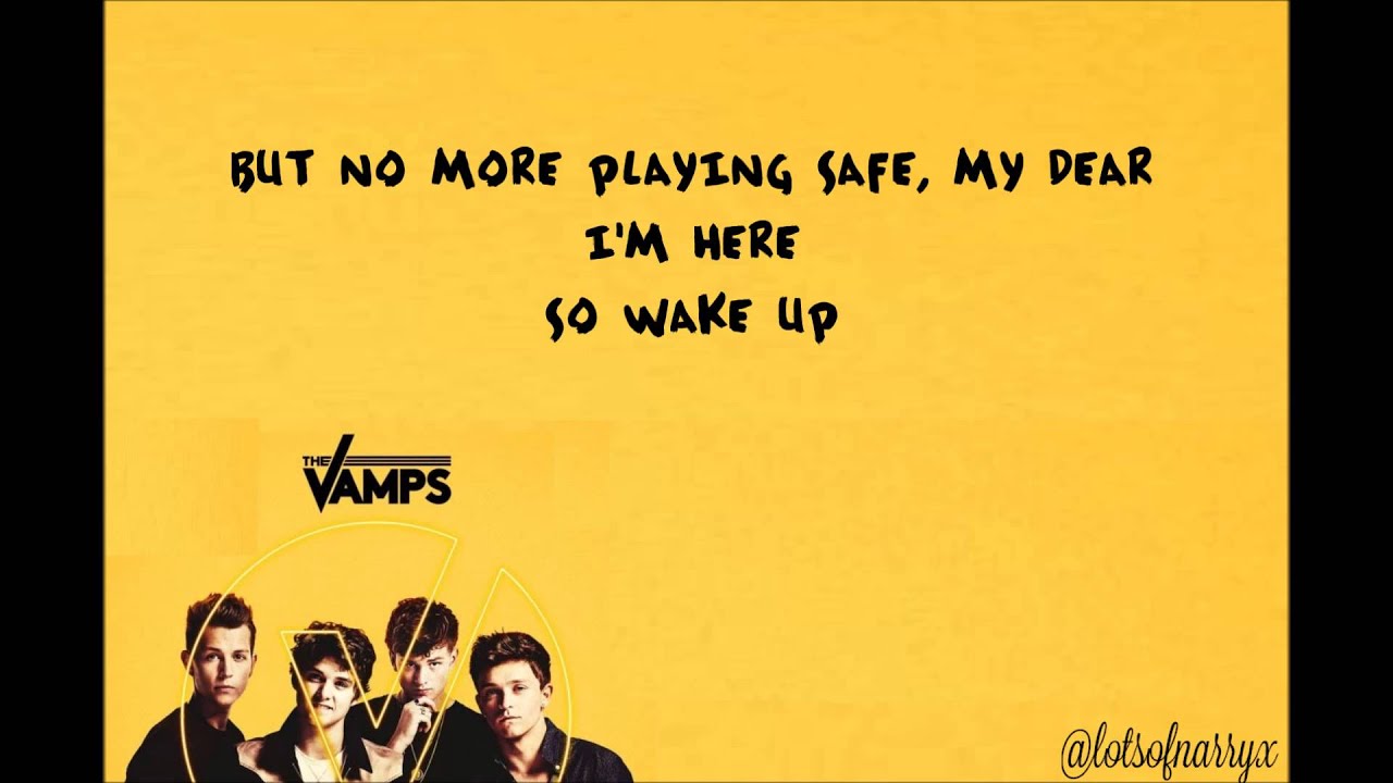 Wake Up - The Vamps (LYRICS)