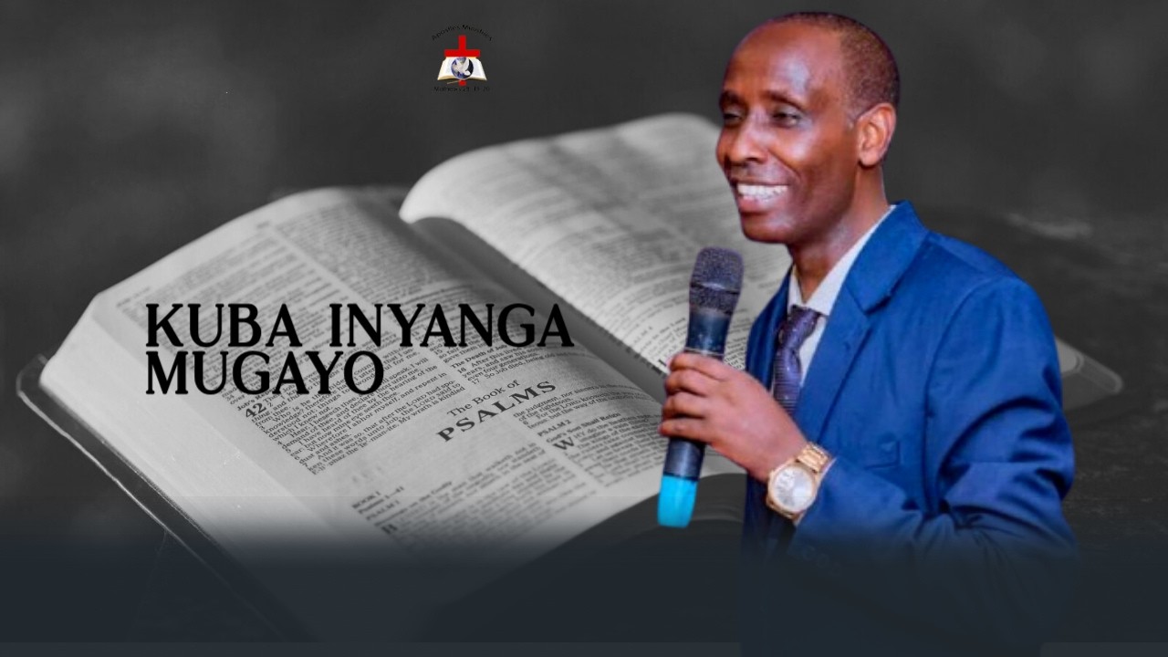 KUBA INYANGA MUGAYO WITH REV PAST: MUDAHERANWA