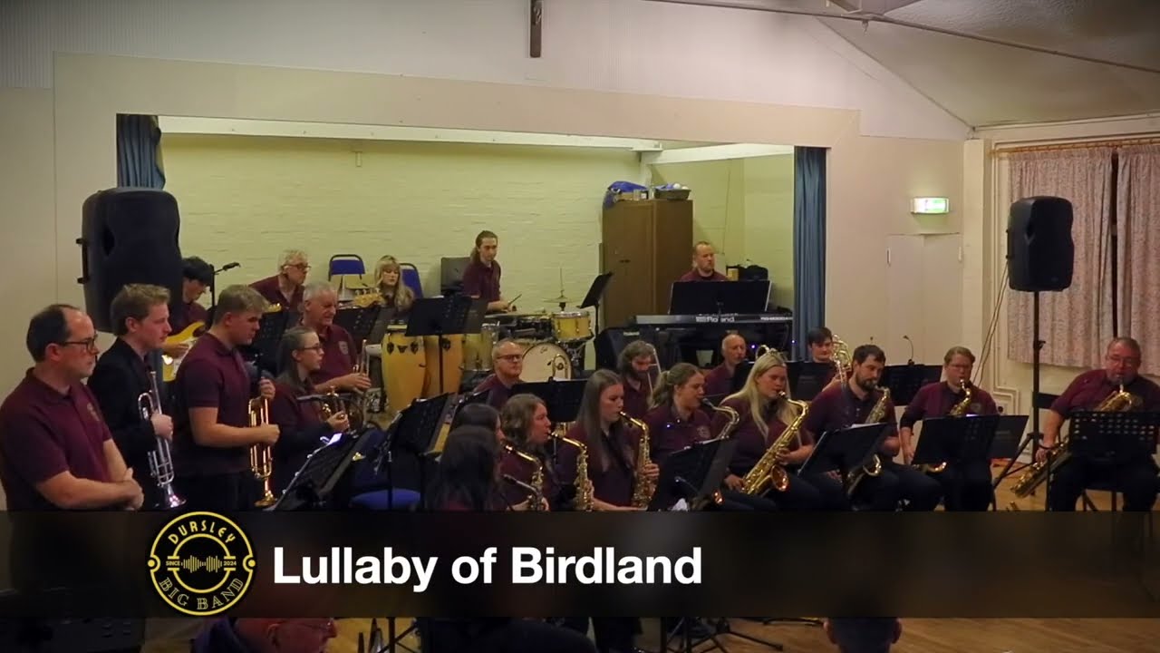 Lullaby of Birdland | Dursley Big Band