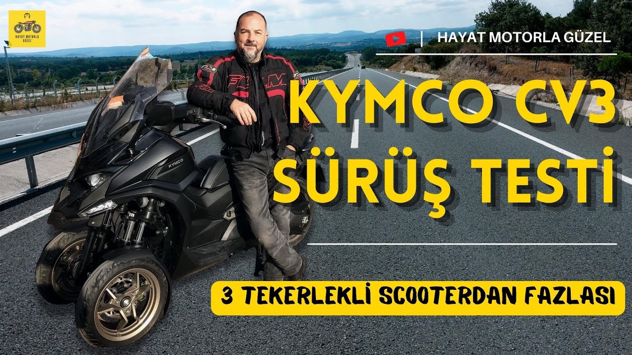KYMCO CV3 Sürüş Testi | Bu Scooter Başka | Hayat Motorla Güzel