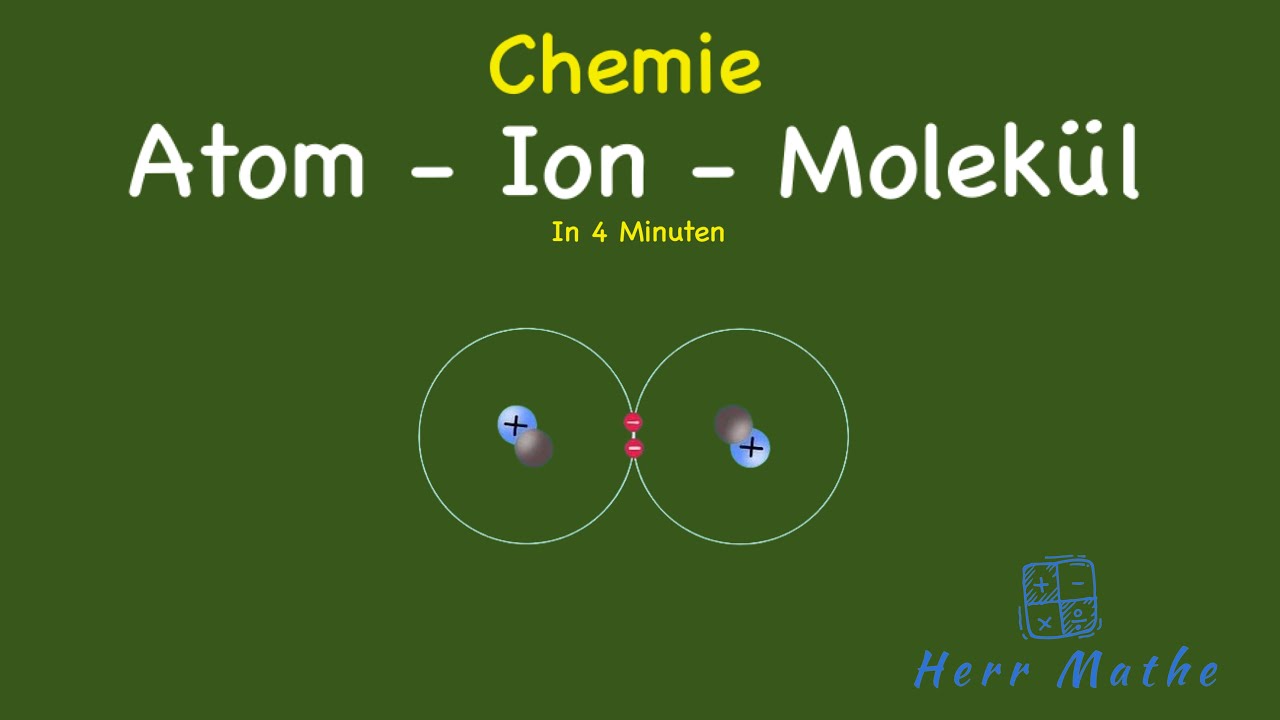 Was ist ein Atom, ein Ion, ein Molek&uuml;l?