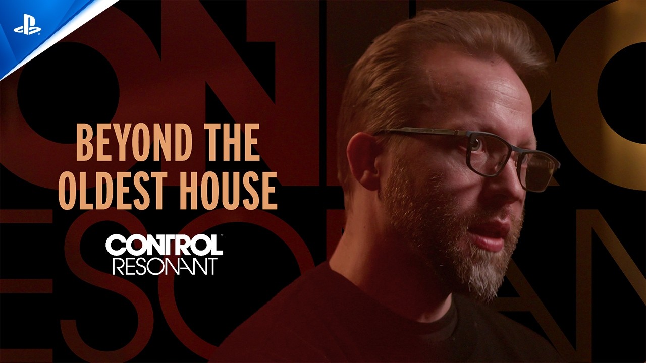 Control Resonant - Development Diary: Beyond the Oldest House | PS5 Games