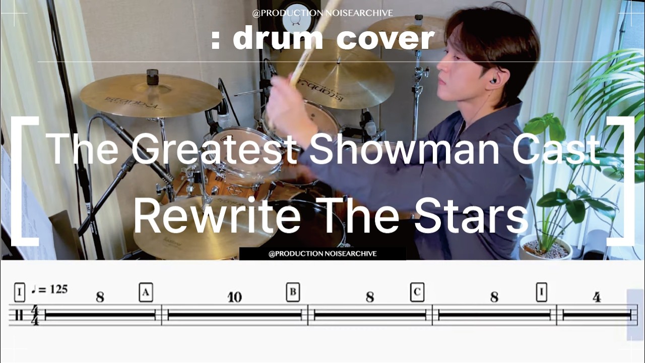 The Greatest Showman Cast-Rewrite The Stars Drum Cover