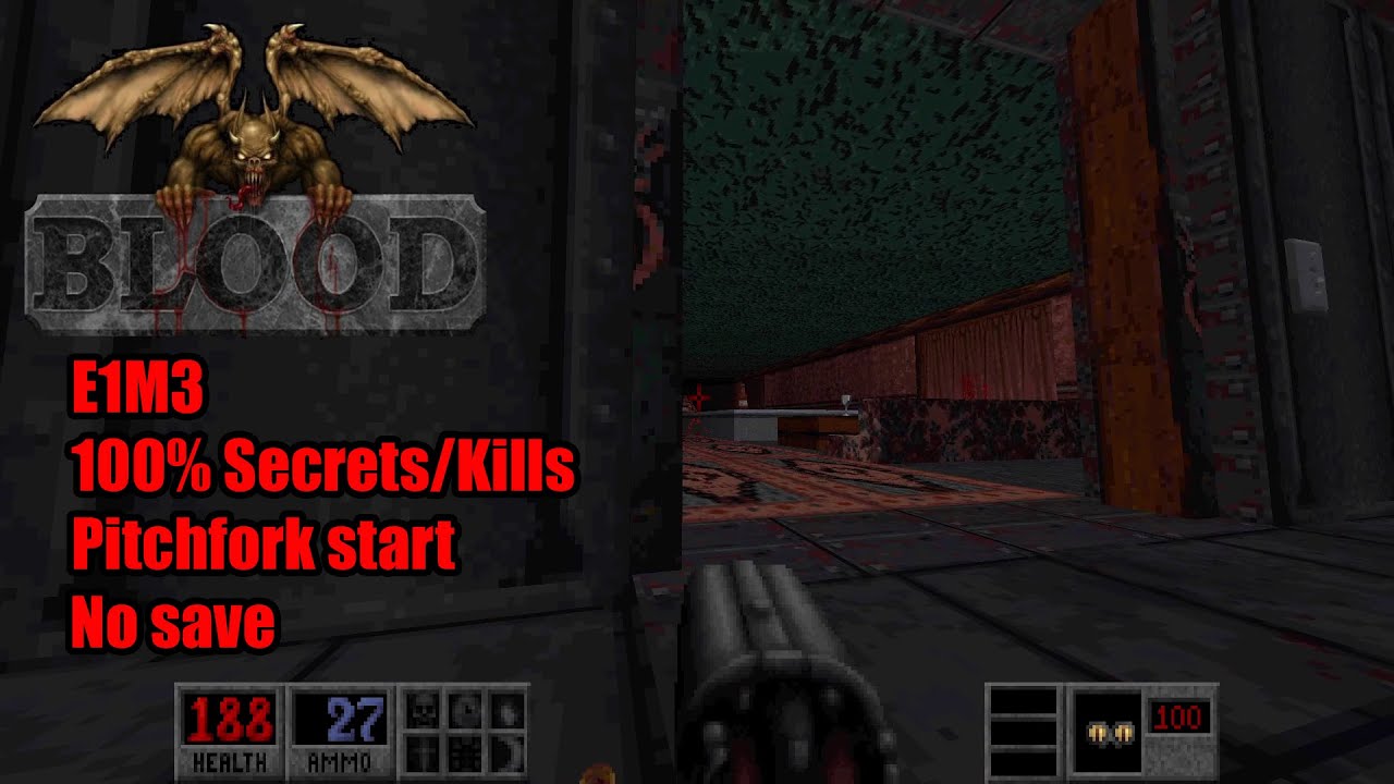 Blood: Fresh Supply - E1M3, Well Done, 100% Secrets/Kills, Pitchfork start