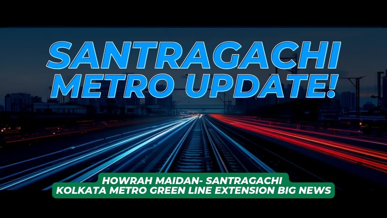 Howrah Maidan- Santragachi Kolkata Metro Green Line Extension Update Vlog