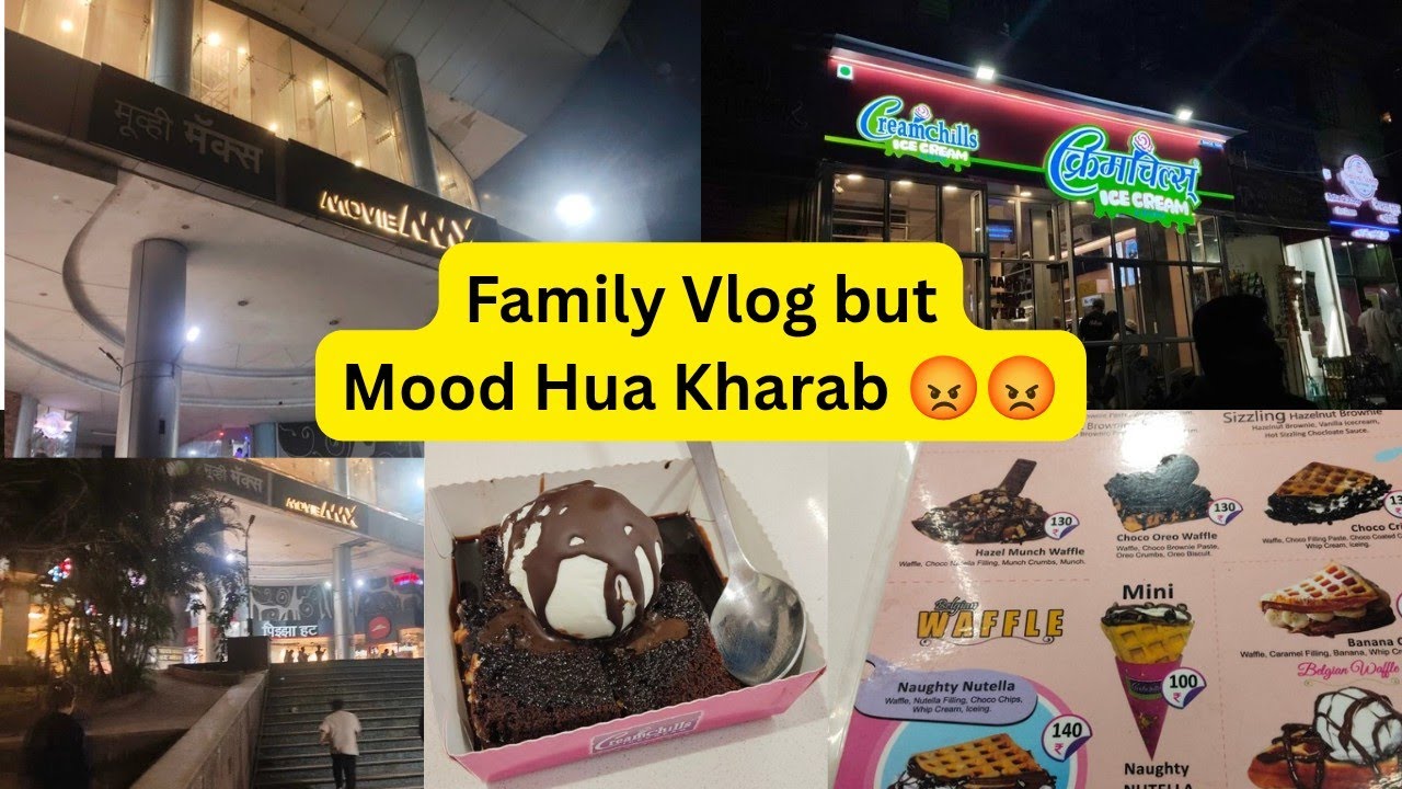 Family vlog❤️🌸❤️&zwj;🔥| Movie dekhne nhi mila is liye mood hua kharab😡| Enjoy Creamchills Icecream🍦✨2026