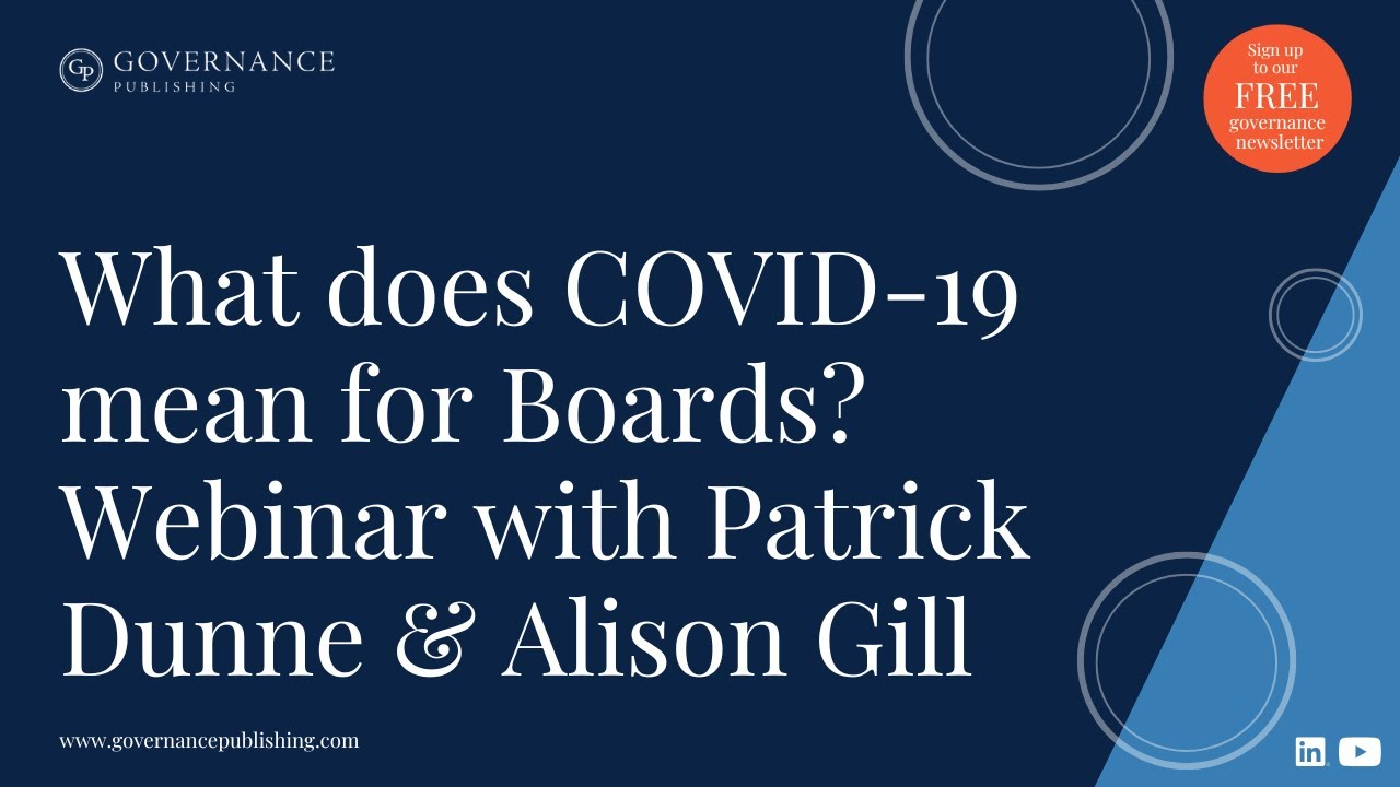 What does COVID-19 mean for Boards? Webinar with Patrick Dunne & Alison Gill