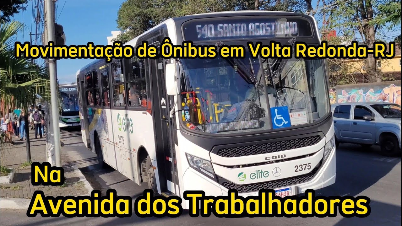 ✅[ Avenida dos Trabalhadores - Vila Santa Cecília ] Movimentação de Ônibus em Volta Redonda-RJ