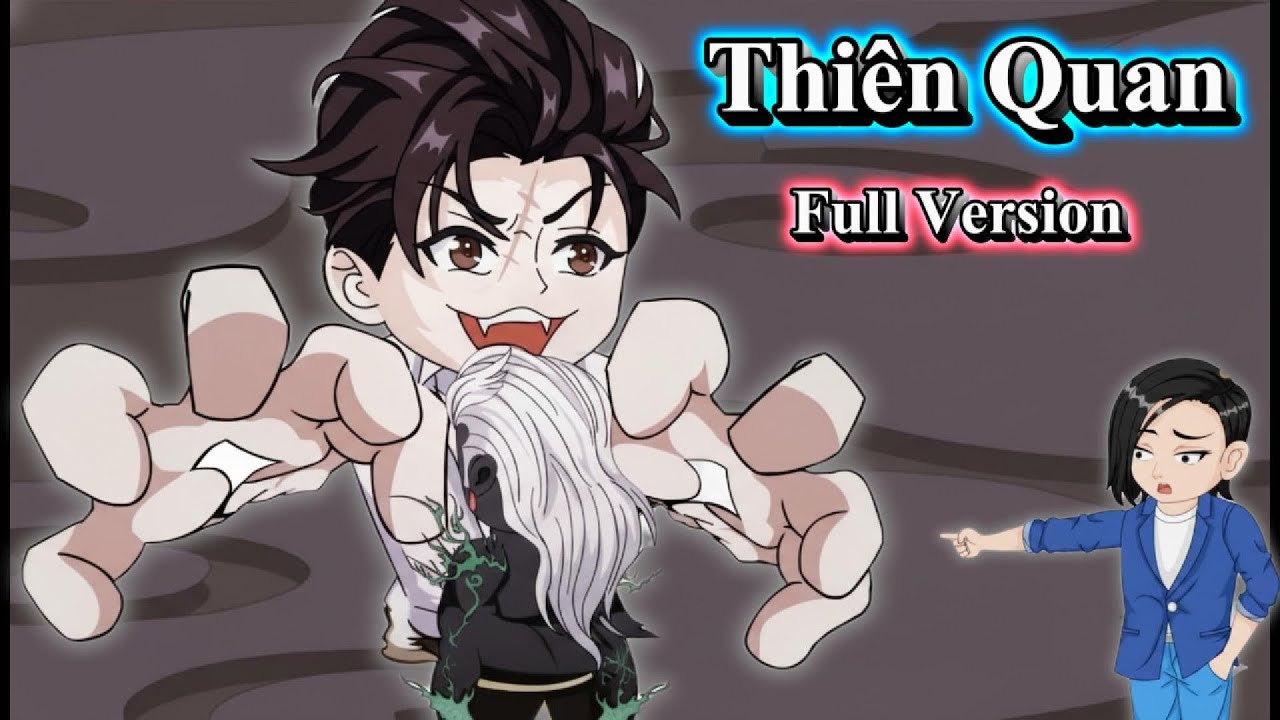 Full Version | Thiên Quan - Ta Có Thể Cắn Nuốt Quỷ Dị | Người Xa Lạ Vietsub