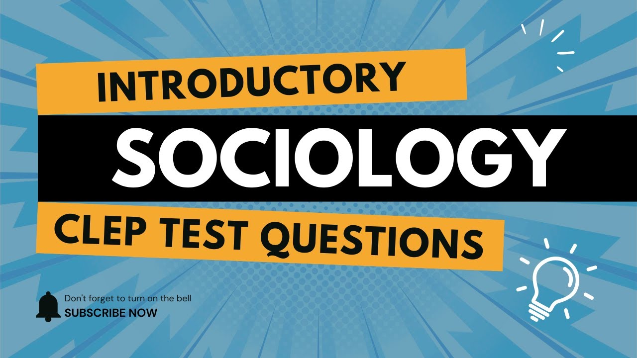Introductory Sociology CLEP Test Practice Questions