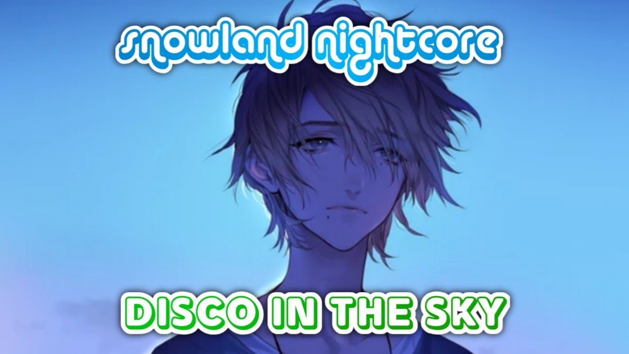 「Nightcore」« ItaloBrothers  • Disco In The Sky » Lyrics
