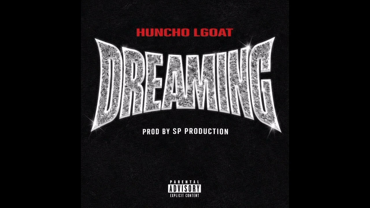 Huncho LGoat - DREAMING (Rêve) (Official Audio)