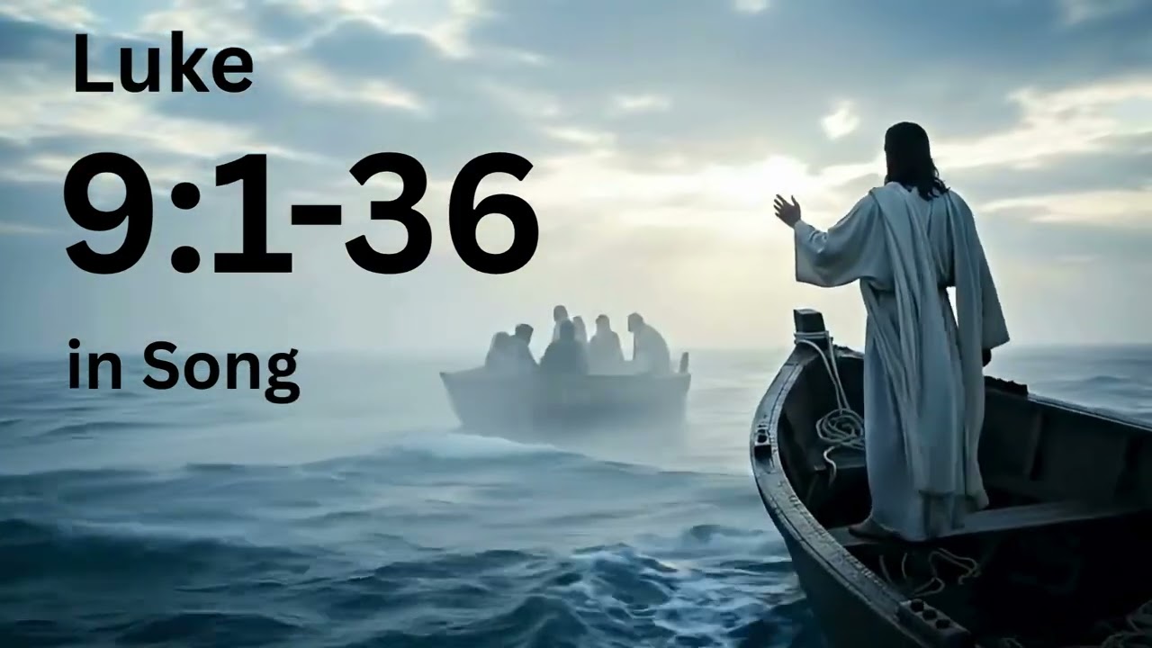 Luke 9:1-36
