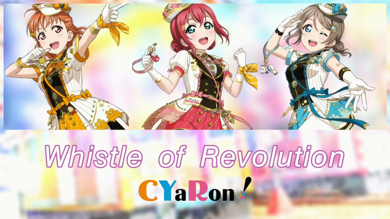 Whistle of Revolution / CYaRon! / Sub [Romaji | English | Espa&ntilde;ol]