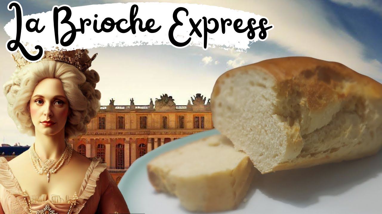 L’histoire et la Recette de la brioche