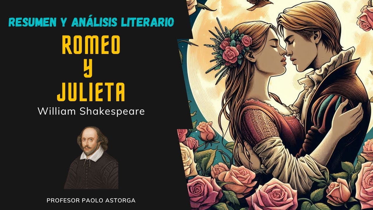 ROMEO Y JULIETA de William Shakespeare | EL MEJOR RESUMEN COMPLETO Y ANÁLISIS LITERARIO
