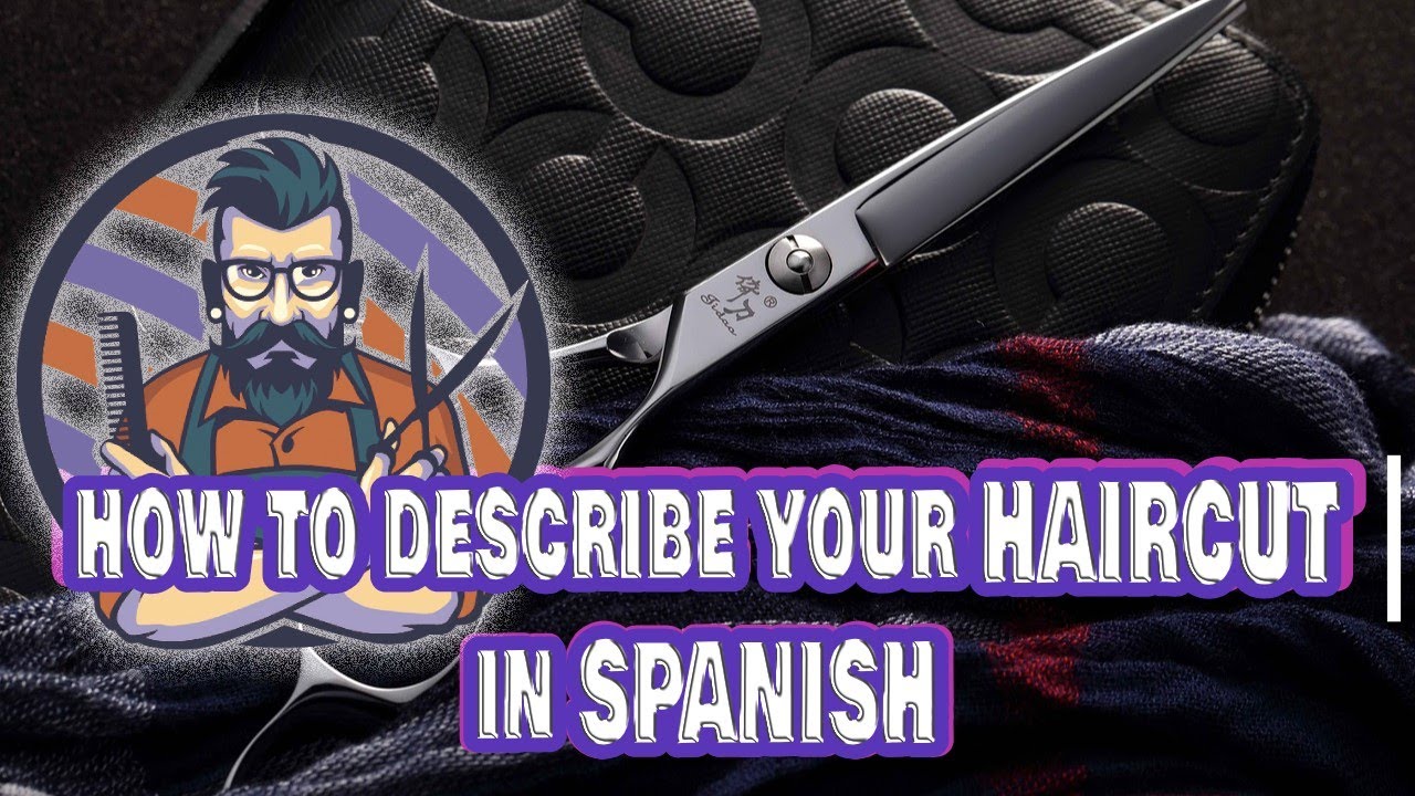 💈💈Explain your HAIRCUT to your SPANISH BARBER (Learn Spanish)💈💈