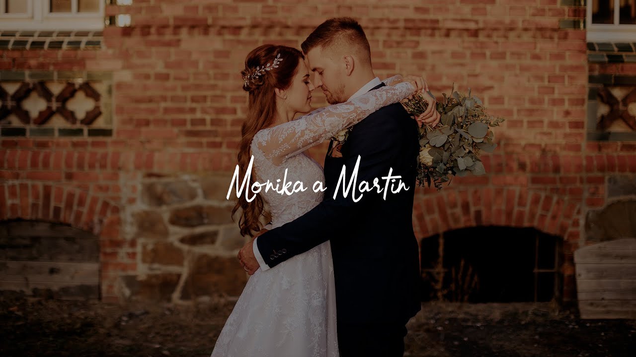 Svatební video - Monika a Martin 🤵🏼👰🏼