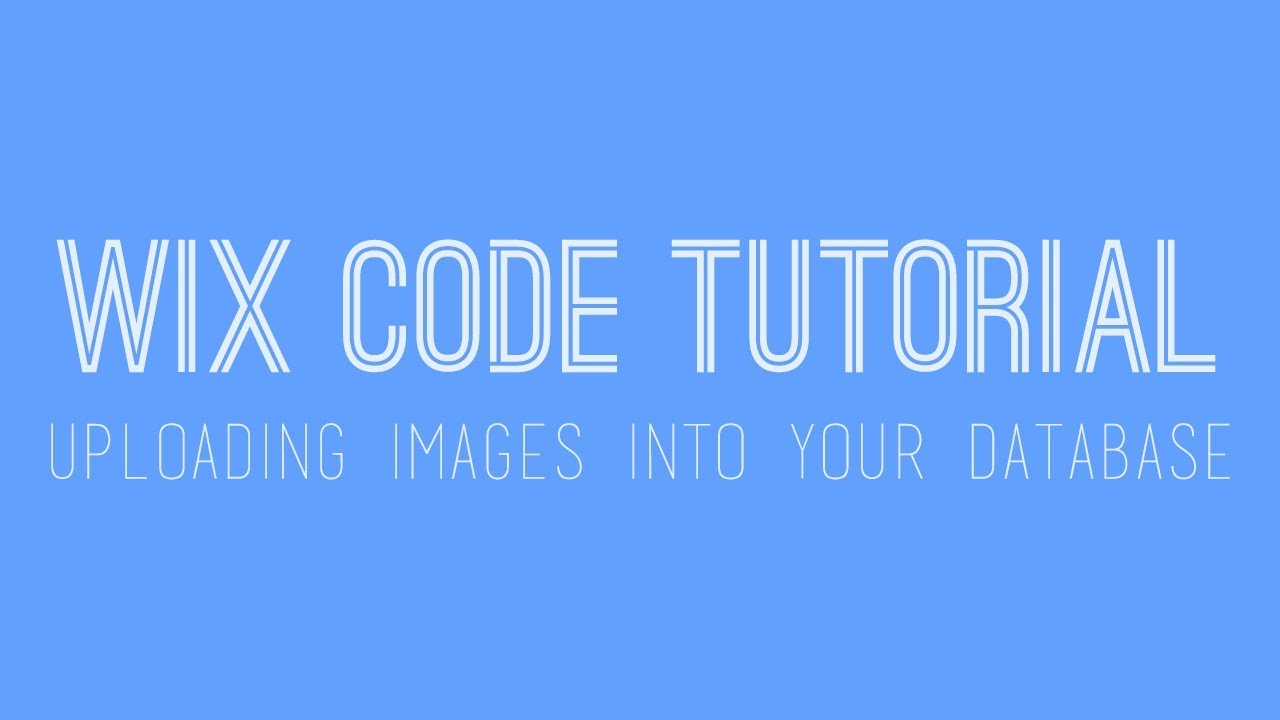 Uploading Images into your Wix Database Collection - Wix Code - Wix My Website Tutorial