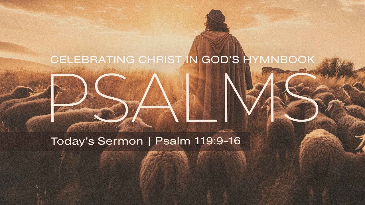 Psalm 119:9-16 | Roger Sappington | Central Bible Church