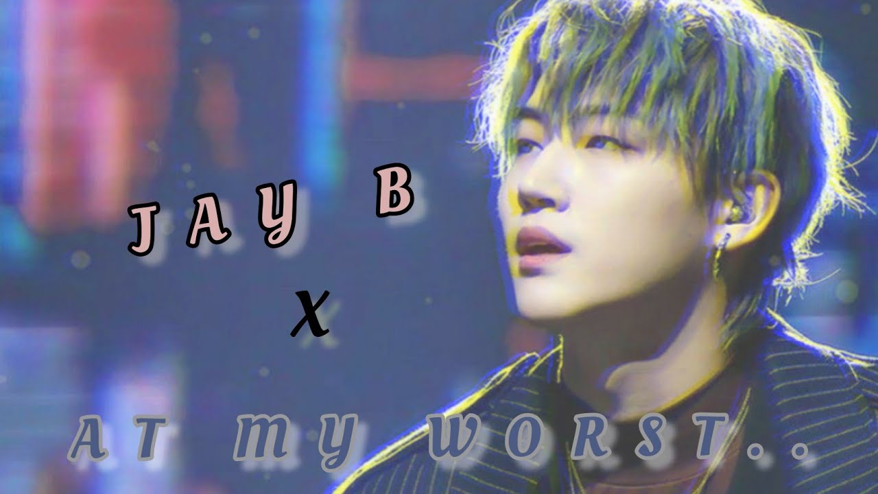 GOT7 &bull; JayB || AT MY WORST [FMV]