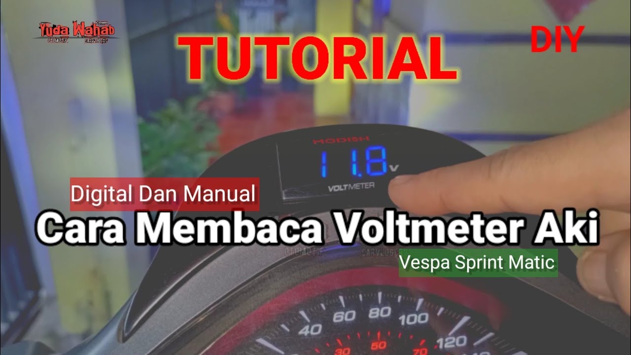 Cara Membaca Voltmeter Aki Motor||cara Digital Dan Manual Di Vespa Sprint Matic i-get