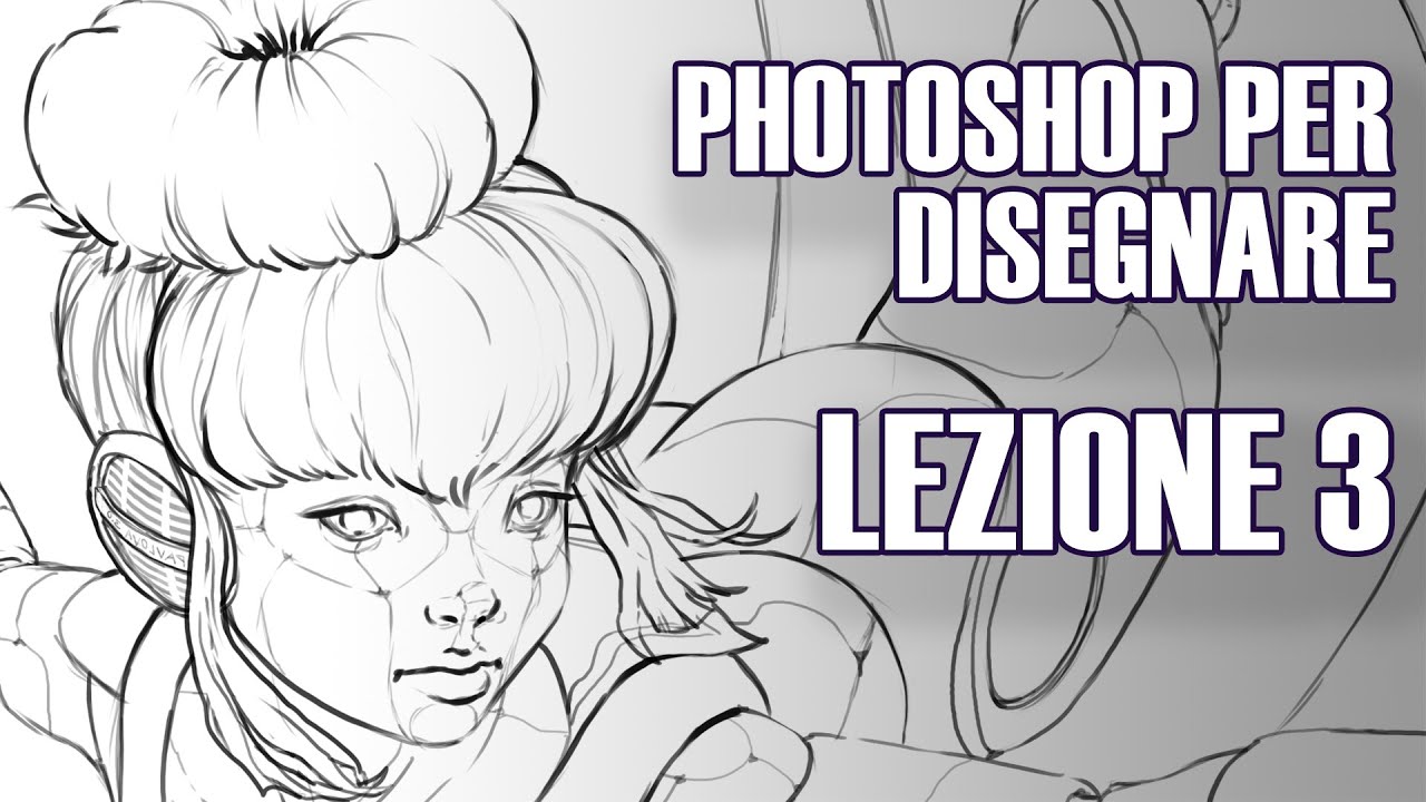 PHOTOSHOP PER DISEGNARE - CORSO BASE ITA - LEZIONE 3: lineart