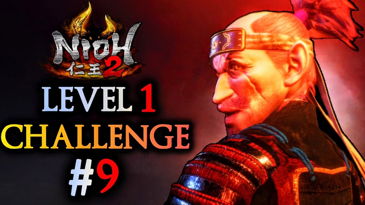 Nioh 2 | LEVEL 1 Challenge Playthrough Part 9: **LIVE**