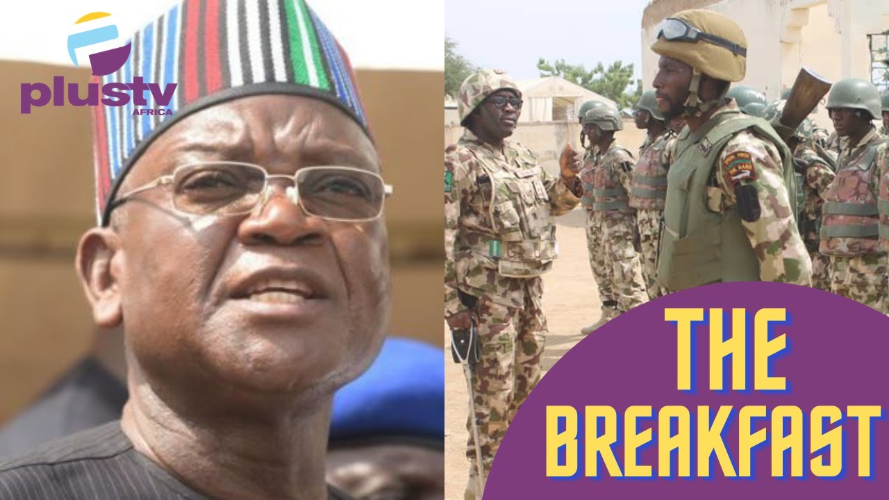 Who Tried To Kill Governor Samuel Ortom, How Can We Keep Nigeria Secure | THE BREAKFAST