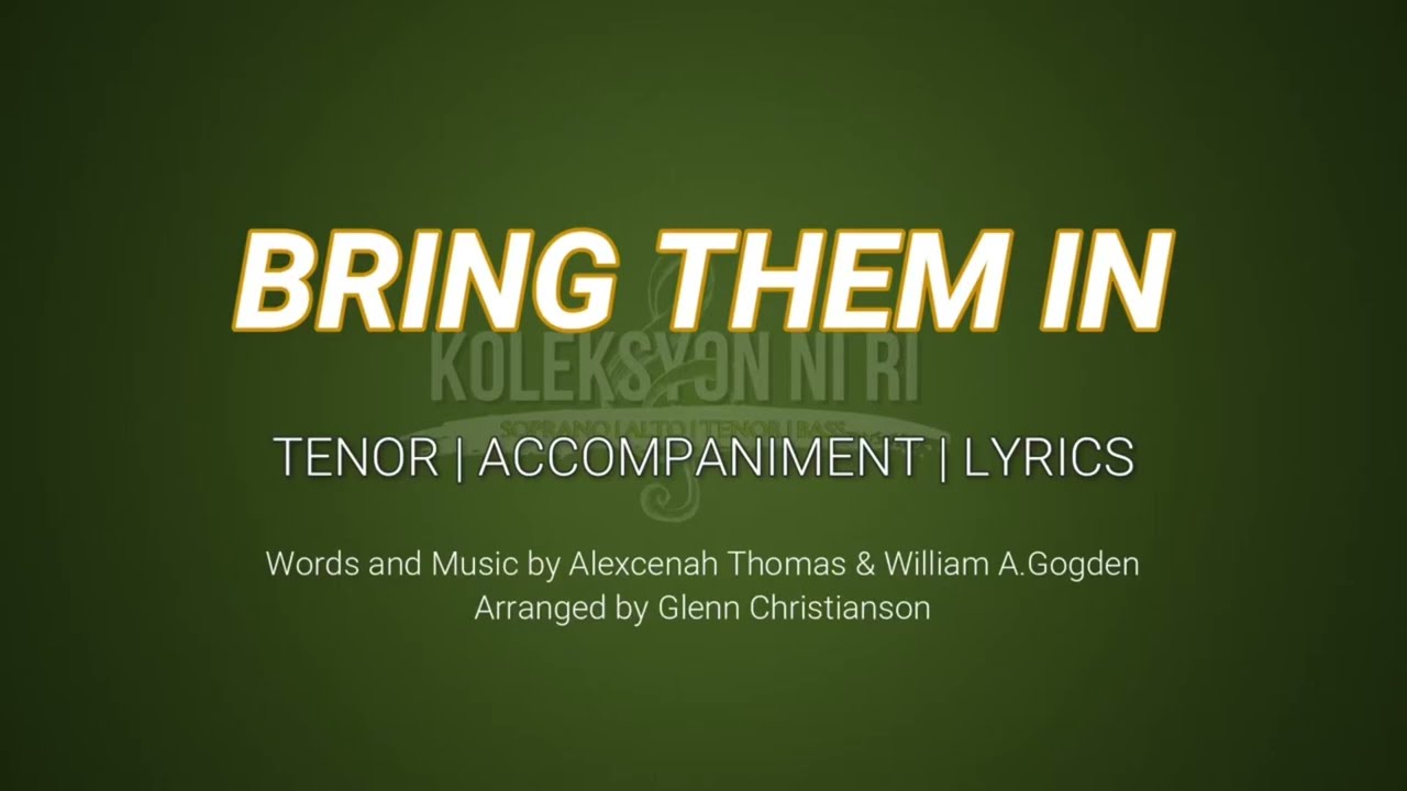 Bring Them In | Tenor | Vocal Guide by Bro. Paul Tañedo