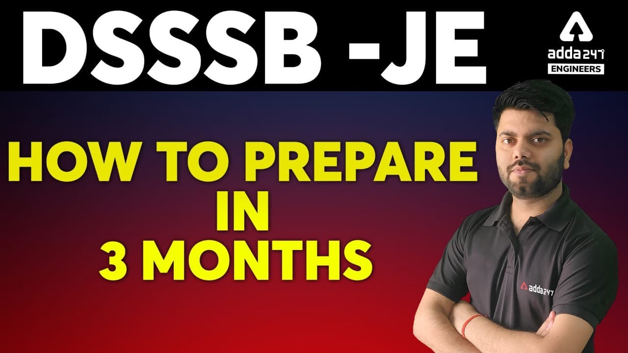 DSSSB JE 2022 | how to prepare in 3 months