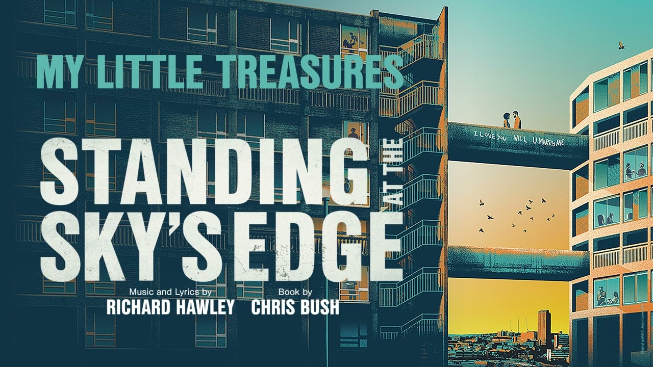 Standing At The Sky's Edge (Original Live Cast Recording) - My Little Treasures